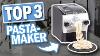 Les Meilleures Machines à Pâtes Pastamaker Top 3 Pour 2023