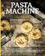Machine Cookbook Pasta Apprendre À Faire Des Pâtes À Partir De Scratch Reci Rapide Et Facile