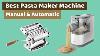 Meilleur Pasta Maker Machine En Inde Philips 2020 Kent Pasta Maker U0026 Machine Prix D'examen U0026